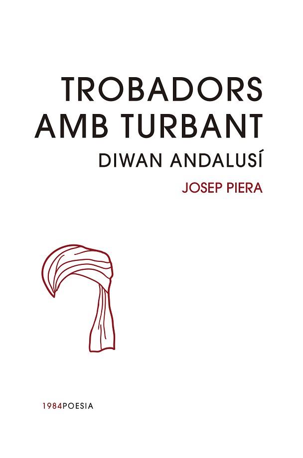 TROBADORS AMB TURBANT | 9788416987030 | Llibreria Aqualata | Comprar llibres en català i castellà online | Comprar llibres Igualada