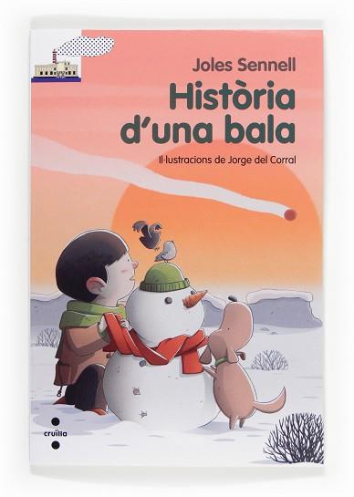 HISTORIA D'UNA BALA | 9788466132077 | SENNELL, JOLES | Llibreria Aqualata | Comprar libros en catalán y castellano online | Comprar libros Igualada