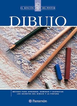 DIBUJO - EL RINCON DEL PINTOR | 9788434222502 | EQUIPO PARRAMON | Llibreria Aqualata | Comprar llibres en català i castellà online | Comprar llibres Igualada