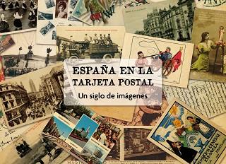 ESPAÑA EN LA TARJETA POSTAL | 9788497856737 | BERNARDO RIEGO | Llibreria Aqualata | Comprar llibres en català i castellà online | Comprar llibres Igualada
