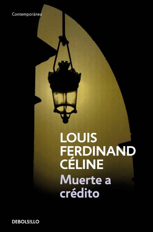 MUERTE A CREDITO (602/1) | 9788483460030 | CELINE, LOUIS FERDINAND | Llibreria Aqualata | Comprar llibres en català i castellà online | Comprar llibres Igualada