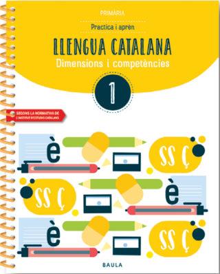 LLENGUA CATALANA 1 PRIMÀRIA (PRACTICA I APRÈN) | 9788447936755 | DURANY BRUNET, ELISENDA/FORGAS SERRA, NÚRIA/PUJOL BRUNET, ANNA/RODRIGO BLANES, MAITE | Llibreria Aqualata | Comprar llibres en català i castellà online | Comprar llibres Igualada