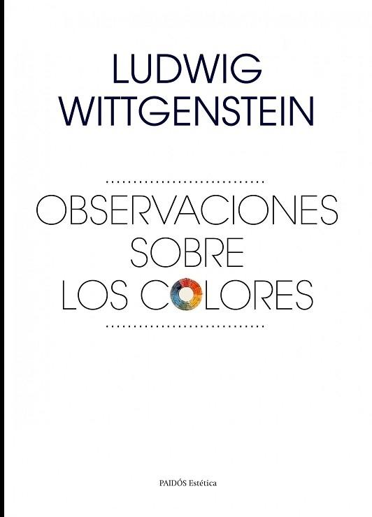 OBSERVACIONES SOBRE LOS COLORES | 9788449328589 | WITTGENSTEIN, LUDWIG | Llibreria Aqualata | Comprar llibres en català i castellà online | Comprar llibres Igualada