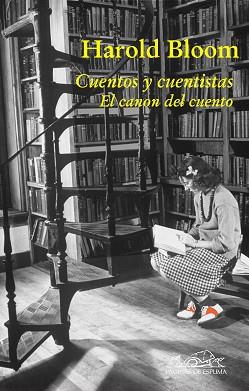 CUENTOS Y CUENTISTAS : EL CANON DEL CUENTO | 9788483930199 | BLOOM, HAROLD (1930- ) | Llibreria Aqualata | Comprar libros en catalán y castellano online | Comprar libros Igualada