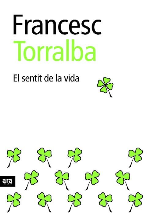 SENTIT DE LA VIDA, EL. NE | 9788416154951 | TORRALBA, FRANCESC | Llibreria Aqualata | Comprar llibres en català i castellà online | Comprar llibres Igualada