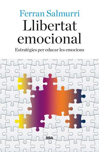 LLIBERTAT EMOCIONAL | 9788482647081 | SALMURRI TRINXET, FERRAN | Llibreria Aqualata | Comprar libros en catalán y castellano online | Comprar libros Igualada