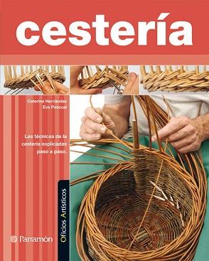 CESTERIA (OFICIOS ARTISTICOS) | 9788434228894 | HERNANDEZ NUBIOLA, CATERINA | Llibreria Aqualata | Comprar libros en catalán y castellano online | Comprar libros Igualada