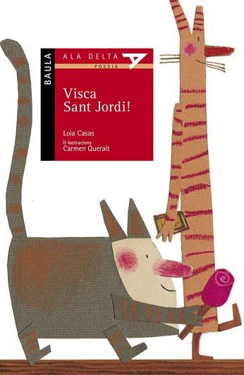 VISCA SANT JORDI (ALA DELTA VERMELLA 36) | 9788447919918 | CASAS, LOLA | Llibreria Aqualata | Comprar libros en catalán y castellano online | Comprar libros Igualada