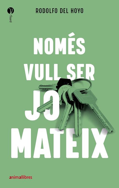 NOMÉS VULL SER JO MATEIX | 9788418592027 | DEL HOYO ALFARO, RODOLFO | Llibreria Aqualata | Comprar llibres en català i castellà online | Comprar llibres Igualada