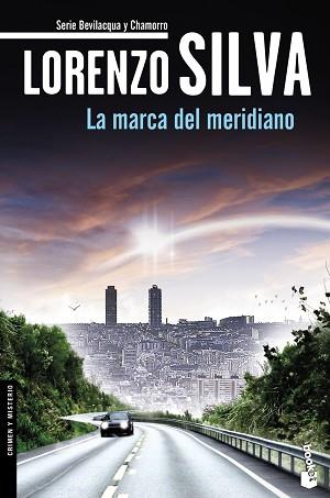 MARCA DEL MERIDIANO, LA (BOOKET 2632) | 9788408140627 | SILVA. LORENZO | Llibreria Aqualata | Comprar llibres en català i castellà online | Comprar llibres Igualada