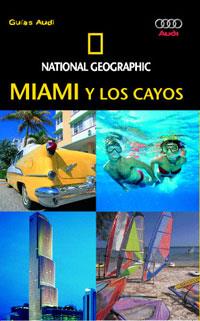 MIAMI Y LOS CAYOS (NATIONAL GEOGRAPHIC) | 9788482983837 | MILLER, MARK | Llibreria Aqualata | Comprar llibres en català i castellà online | Comprar llibres Igualada