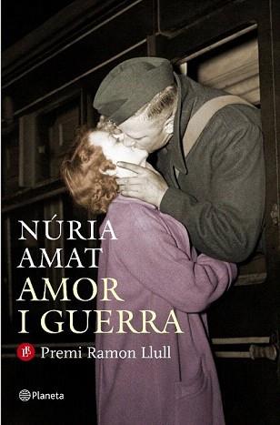 AMOR I GUERRA (PREMI RAMON LLULL 2010) | 9788497082242 | AMAT, NURIA | Llibreria Aqualata | Comprar llibres en català i castellà online | Comprar llibres Igualada