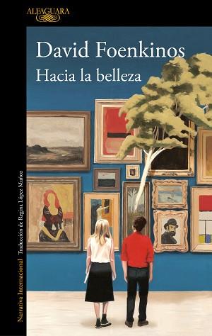 HACIA LA BELLEZA | 9788420434810 | FOENKINOS, DAVID | Llibreria Aqualata | Comprar libros en catalán y castellano online | Comprar libros Igualada