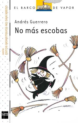 NO MAS ESCOBAS | 9788467568295 | GUERRERO, ANDRÉS | Llibreria Aqualata | Comprar libros en catalán y castellano online | Comprar libros Igualada