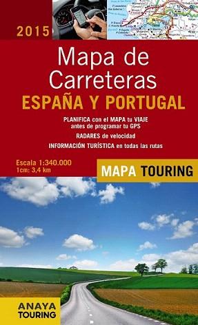 2015 MAPA DE CARRETERAS DE ESPAÑA Y PORTUGAL 1:340.000 | 9788499357386 | ANAYA TOURING | Llibreria Aqualata | Comprar llibres en català i castellà online | Comprar llibres Igualada