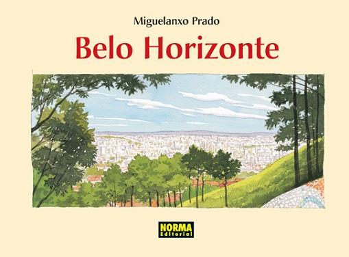 BELO HORIZONTE | 9788498146301 | PRADO, MIGUELANXO | Llibreria Aqualata | Comprar llibres en català i castellà online | Comprar llibres Igualada