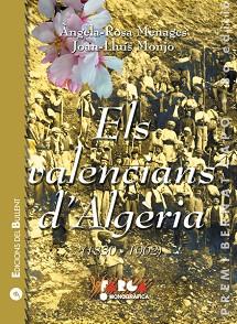 VALENCIANS D'ALGERIA, ELS (1830-1962) | 9788496187603 | MENAGES , ANGELA ROSA / MONJO , JOAN LLUIS | Llibreria Aqualata | Comprar llibres en català i castellà online | Comprar llibres Igualada
