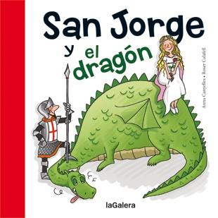 SAN JORGE Y EL DRAGÓN | 9788424643799 | CANYELLES, ANNA | Llibreria Aqualata | Comprar libros en catalán y castellano online | Comprar libros Igualada
