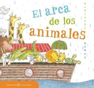 ARCA DE LOS ANIMALES, EL | 9788426143501 | DUBUC, MARIANNE | Llibreria Aqualata | Comprar libros en catalán y castellano online | Comprar libros Igualada