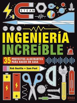 INGENIERÍA INCREÍBLE | 9788414025314 | BEATTIE, ROB | Llibreria Aqualata | Comprar libros en catalán y castellano online | Comprar libros Igualada