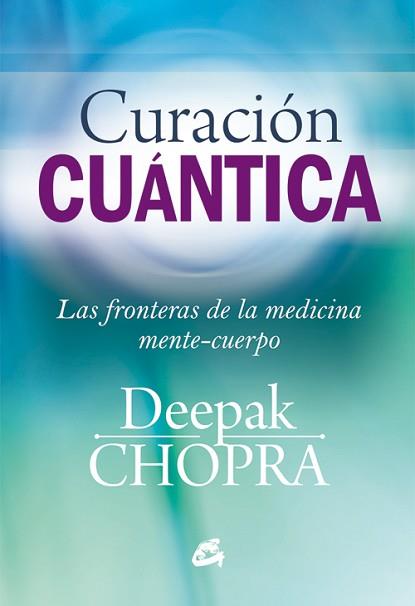 CURACIÓN CUÁNTICA | 9788484455127 | CHOPRA, DEEPAK | Llibreria Aqualata | Comprar libros en catalán y castellano online | Comprar libros Igualada