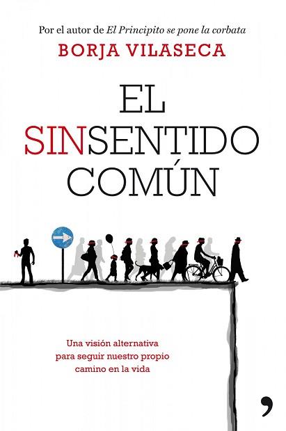 SINSENTIDO COMUN, EL | 9788499980058 | VILASECA, BORJA | Llibreria Aqualata | Comprar libros en catalán y castellano online | Comprar libros Igualada