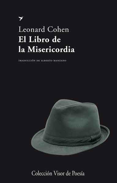 LIBRO DE LA MISERICORDIA, EL | 9788498957976 | COHEN, LEONARD | Llibreria Aqualata | Comprar llibres en català i castellà online | Comprar llibres Igualada