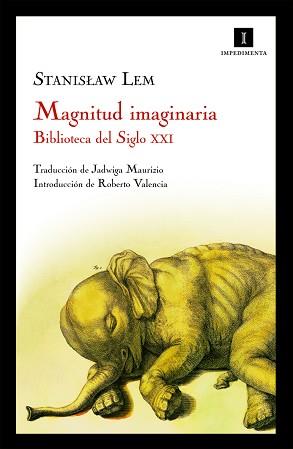 MAGNITUD IMAGINARIA - BIBLIOTECA DEL SIGLO XXI | 9788493760120 | LEM, STANISLAW | Llibreria Aqualata | Comprar libros en catalán y castellano online | Comprar libros Igualada