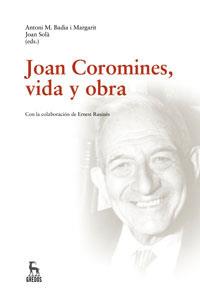JOAN COROMINAS, VIDA Y OBRA | 9788424935566 | BADIA I MARGARIT, ANTONI M. / SOLA, JOAN | Llibreria Aqualata | Comprar libros en catalán y castellano online | Comprar libros Igualada