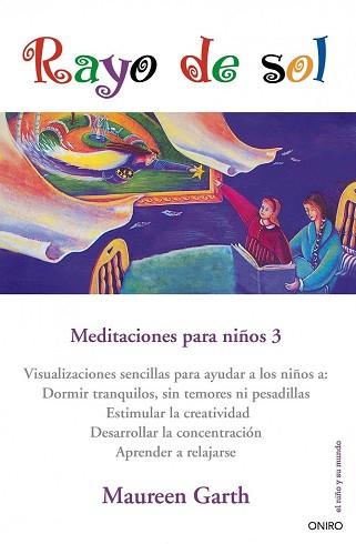 RAYO DE SOL. MEDITACIONES PARA NIÑOS 3 | 9788497545006 | GARTH, MAUREEN | Llibreria Aqualata | Comprar llibres en català i castellà online | Comprar llibres Igualada