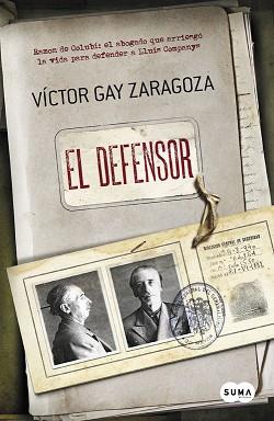 DEFENSOR, EL | 9788483657843 | GAY ZARAGOZA, VÍCTOR | Llibreria Aqualata | Comprar llibres en català i castellà online | Comprar llibres Igualada