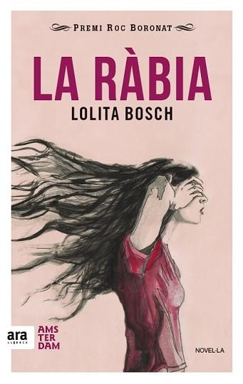 RÀBIA, LA | 9788416743018 | BOSCH SANS, LOLITA | Llibreria Aqualata | Comprar llibres en català i castellà online | Comprar llibres Igualada