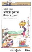 SEMPRE PASSA ALGUNA COSA (V.V. BLANC 16) | 9788476293232 | Creus Marzo, Ricard | Llibreria Aqualata | Comprar libros en catalán y castellano online | Comprar libros Igualada