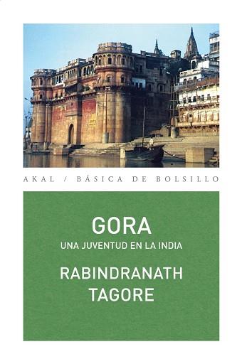 GORA. UNA JUVENTUD EN LA INDIA | 9788446033240 | TAGORE, RABINDRANATH | Llibreria Aqualata | Comprar llibres en català i castellà online | Comprar llibres Igualada