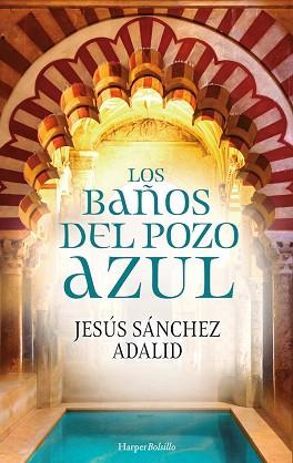 BAÑOS DEL POZO AZUL, LOS | 9788417216726 | SÁNCHEZ ADALID, JESÚS | Llibreria Aqualata | Comprar llibres en català i castellà online | Comprar llibres Igualada