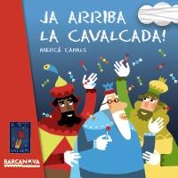 JA ARRIBA LA CAVALCADA! (EL PETIT UNIVERS - LLIBRE CARTRO) | 9788448928728 | CANALS, MERCE | Llibreria Aqualata | Comprar llibres en català i castellà online | Comprar llibres Igualada