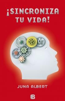 SINCRONIZA TU VIDA! | 9788466609524 | ALBERT, JUNA | Llibreria Aqualata | Comprar llibres en català i castellà online | Comprar llibres Igualada