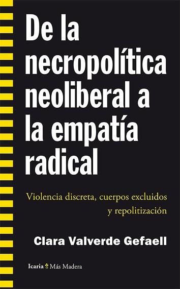 DE LA NECROPOLITICA NEOLIBERAL | 9788498886825 | VALVERDE, CLARA | Llibreria Aqualata | Comprar llibres en català i castellà online | Comprar llibres Igualada
