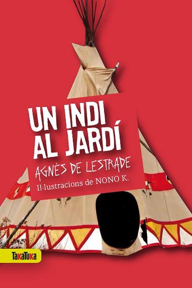 UN INDI AL JARDÍ | 9788416003419 | DE LESTRADE, AGNÈS | Llibreria Aqualata | Comprar llibres en català i castellà online | Comprar llibres Igualada