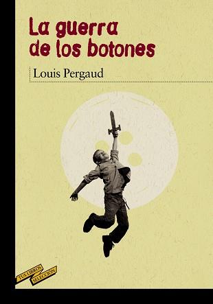 GUERRA DE LOS BOTONES, LA | 9788467871647 | PERGAUD, LOUIS | Llibreria Aqualata | Comprar llibres en català i castellà online | Comprar llibres Igualada