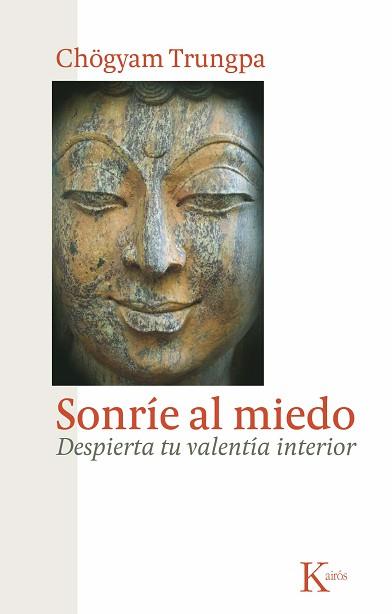 SONRIE AL MIEDO | 9788472458956 | TRUNGPA, CHOGYAM | Llibreria Aqualata | Comprar libros en catalán y castellano online | Comprar libros Igualada