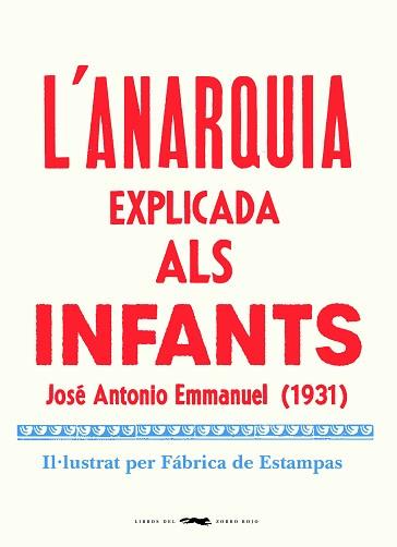 ANARQUIA EXPLICADA ALS INFANTS, L¡ | 9788412270464 | EMMANUEL, JOSE ANTONIO | Llibreria Aqualata | Comprar libros en catalán y castellano online | Comprar libros Igualada