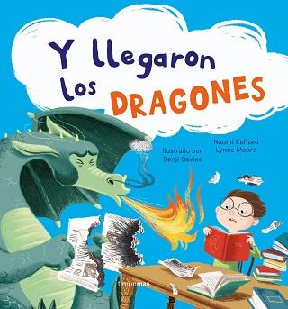 Y LLEGARON LOS DRAGONES | 9788408249931 | DAVIES, BENJI | Llibreria Aqualata | Comprar libros en catalán y castellano online | Comprar libros Igualada