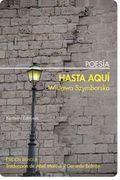 HASTA AQUI | 9788492799770 | SZYMBORSKA, WISTAWA | Llibreria Aqualata | Comprar libros en catalán y castellano online | Comprar libros Igualada