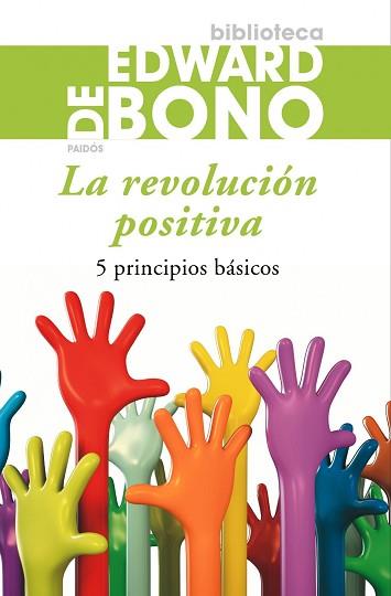 REVOLUCION POSITIVA, LA | 9788449324765 | DE BONO, EDWARD | Llibreria Aqualata | Comprar llibres en català i castellà online | Comprar llibres Igualada
