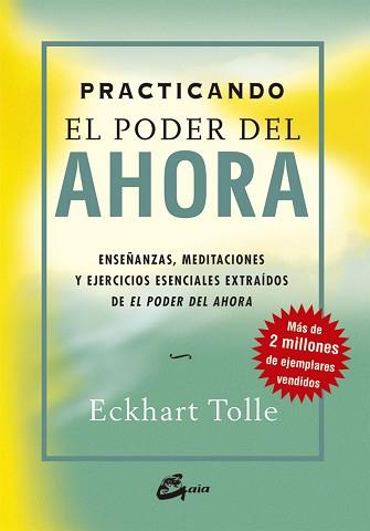 PRACTICANDO EL PODER DEL AHORA | 9788484452744 | TOLLE, ECKHART | Llibreria Aqualata | Comprar llibres en català i castellà online | Comprar llibres Igualada