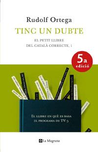 TINC UN DUBTE | 9788474109924 | ORTEGA ROBERT, RUDOLF | Llibreria Aqualata | Comprar libros en catalán y castellano online | Comprar libros Igualada