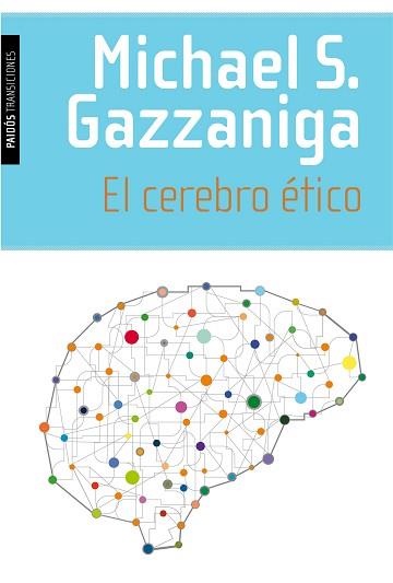 CEREBRO ÉTICO, EL | 9788449331442 | GAZZANIGA, MICHAEL S.  | Llibreria Aqualata | Comprar libros en catalán y castellano online | Comprar libros Igualada