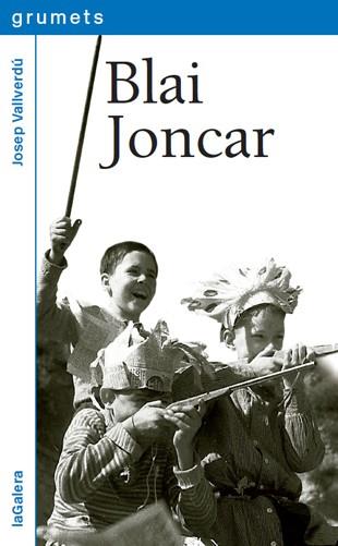 BLAI JONCAR (GRUEMTS BLAU 198) | 9788424632533 | VALLVERDU, JOSEP | Llibreria Aqualata | Comprar libros en catalán y castellano online | Comprar libros Igualada