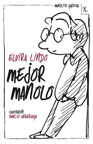 MEJOR MANOLO | 9788432214561 | LINDO, ELVIRA / URBERUAGA, EMILIO (IL) | Llibreria Aqualata | Comprar libros en catalán y castellano online | Comprar libros Igualada